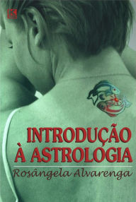 Title: Introdução à Astrologia, Author: Alvarenga Rosângela