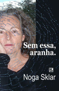 Title: Sem essa, aranha, Author: Sklar Noga