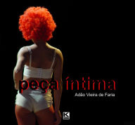 Title: Peça Íntima, Author: De Faria Adão