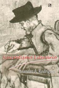 Title: Sincretismo Literario, Author: Rodrigues / Leandro A.