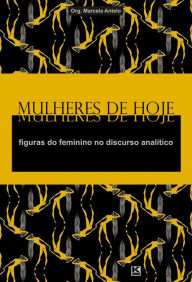 Title: Mulheres de Hoje, Author: Marcela Antelo