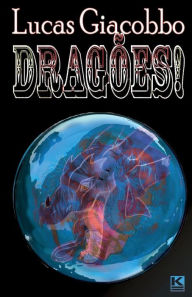 Title: Dragões!, Author: Lucas Giacobbo