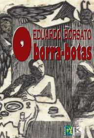 Title: O borra-botas, Author: Eduardo Borsato