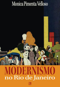 Title: Modernismo no Rio de Janeiro, Author: Monica Pimenta Velloso