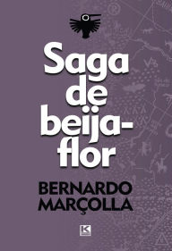 Title: Saga de beija-flor: Porosidade poética através do sertão rosiano, Author: Nannette V Maciejunes