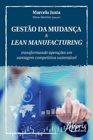 Title: Gestão da mudança & lean manufacturing, Author: Marcelo Justa