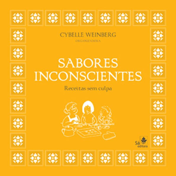 Sabores inconscientes: Receitas sem culpa