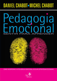 Title: Pedagogia emocional: Sentir para aprender, Author: Daniel Chabot