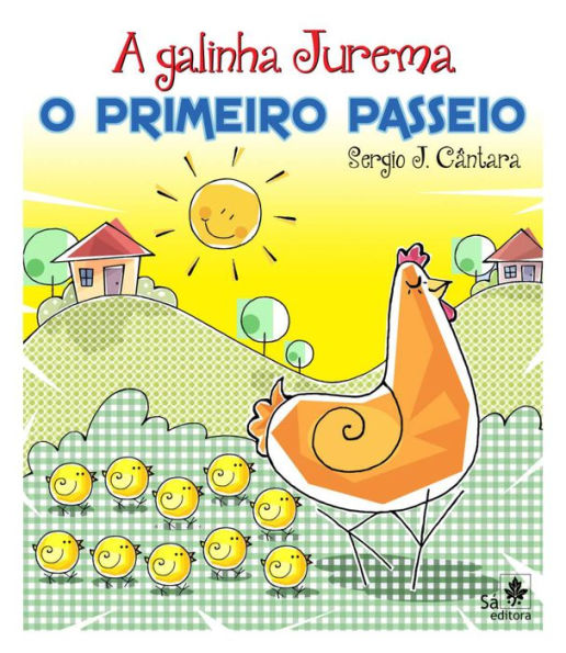 A Galinha Jurema - O primeiro passeio