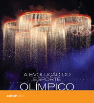 Title: A evolução do esporte olímpico, Author: SESI-SP Editora