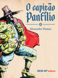Title: O Capitão Panfílio, Author: Alexandre Dumas