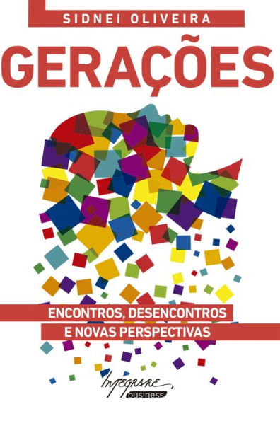 Gerações: Encontros, desencontros e novas perspectivas