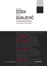 Title: O sofrimento de Deus: Inversões do Apocalipse, Author: Boris Gunjevic