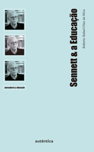 Title: Sennett & a Educação, Author: Roberto Rafael Dias da Silva