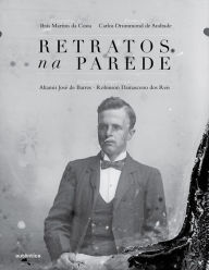 Title: Retratos na parede, Author: Altamir José de Barros