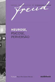Title: Neurose, Psicose, perversÃ¯Â¿Â½o, Author: Sigmund Freud