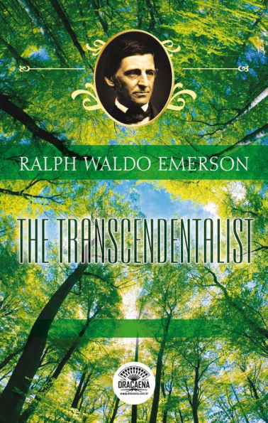 Essays of Ralph Waldo Emerson - The transcendentalist