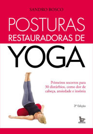 Title: Posturas restauradoras de yoga, Author: Sandro Bosco