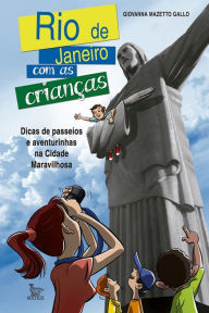 Title: Rio de Janeiro com as crianças, Author: Giovanna Mazetto Gallo
