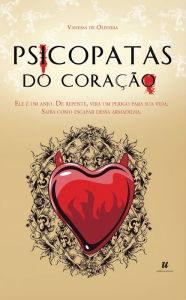 Title: Psicopatas do coração, Author: Vanessa de Oliveira