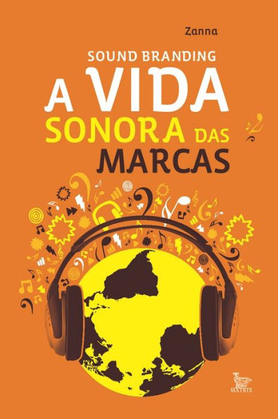Sound Branding, a vida sonora das marcas