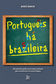 Title: Português à brasileira, Author: Marco Bianchi