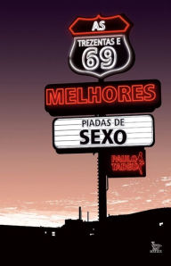 Title: As Trezentas e 69 Melhores Piadas de Sexo, Author: Paulo Tadeu