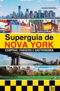 Title: Superguia de Nova York, Author: Leonardo Schulmann