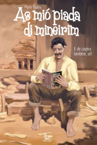 Title: As mió piada di mineirim, Author: Paulo Tadeu