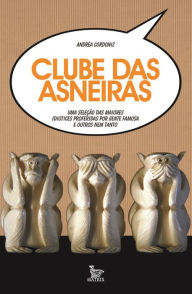 Title: Clube das Asneiras, Author: Andrea Cordoniz