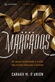 Title: Marcados, Author: Caragh M. O'Brien