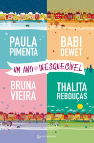 Title: Um ano inesquecível, Author: Paula Pimenta