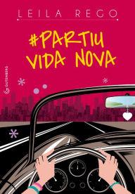 Title: Partiu vida nova, Author: Leila Rego