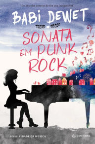 Title: Sonata em punk rock, Author: Babi Dewet