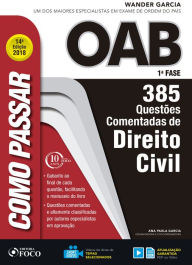 Title: Como passar na OAB 1ª Fase: direito civil: 385 questões comentadas, Author: Wander Garcia