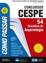 Title: Como passar em concursos CESPE: arquivologia: 54 questões de arquivologia, Author: Wander Garcia