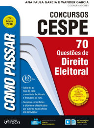 Title: Como passar em concursos CESPE: direito eleitoral: 70 questões de direito eleitoral, Author: Wander Garcia