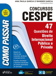 Title: Como passar em concursos CESPE: direito internacional pu?blico e privado: 47 questões de direito internacional público e privado, Author: Wander Garcia