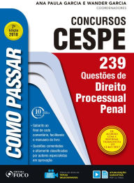 Title: Como passar em concursos CESPE: direito processual penal: 239 questões de direito processual penal, Author: Wander Garcia