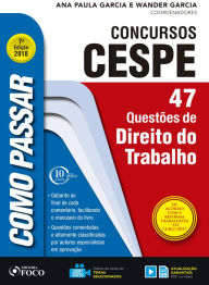 Title: Como passar em concursos CESPE: direito do trabalho: 47 questões do direito do trabalho, Author: Wander Garcia