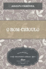 Title: O bom-crioulo, Author: Adolfo Caminha