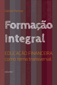 Title: Formação integral, Author: Gabriel Perissé