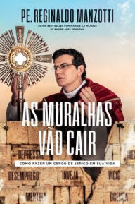 Title: As Muralhas VÃ¯Â¿Â½o Cair, Author: Padre Reginaldo Manzotti