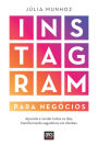 Instagram para Negócios: Aprenda a vender todos os dias transformando seguidores em clientes