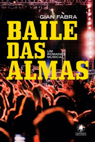 Title: Baile das almas, Author: Gian Fabra