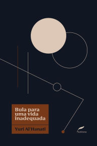 Title: Bula para uma vida inadequada, Author: Yuri Al'Hanati