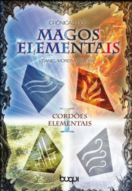 Title: Crônicas dos Magos Elementais: Cordoes Elementais, Author: Daniel Moreira Silveira
