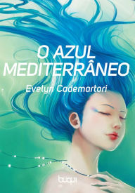 Title: O Azul Mediterrâneo, Author: Evelyn Cademartori