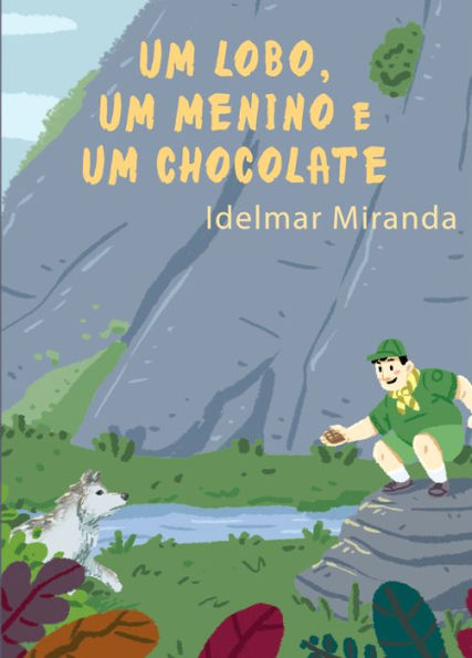 Um Lobo, Um Menino e Um Chocolate