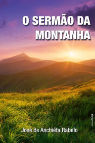 Title: O sermão da montanha, Author: José Anchiêta de Rabelo
